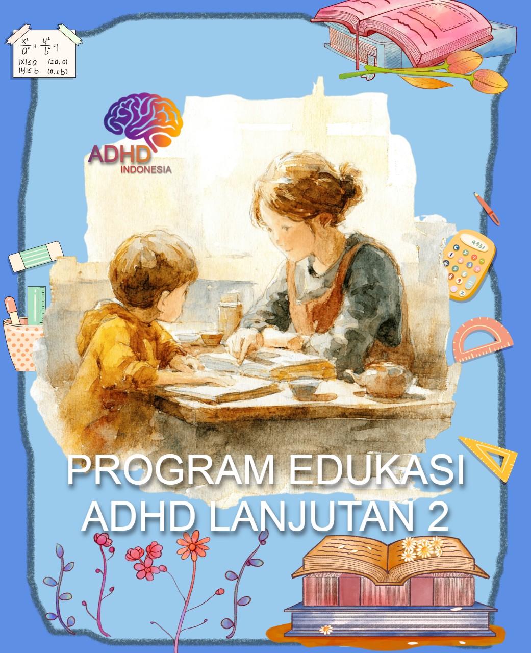 Program ADHD Indonesia Kabupaten Pidie Edukasi Lanjutan Tahap 2 untuk Orang Tua